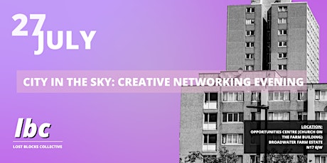 City In The Sky Exhibition - Creative Networking Evening tickets