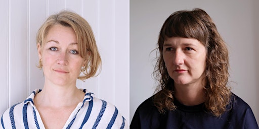 Anna Hope and Clare Pollard in Conversation with Suzi Feay