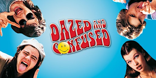 Paid In Sweat: DAZED AND CONFUSED (1993)
