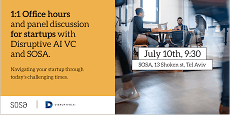 Office hours & panel discussion for startups with Disruptive VC and SOSA tickets