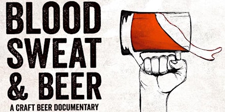 "Blood, Sweat, and Beer" Exclusive SF Movie Screening - ACBW Event! primary image