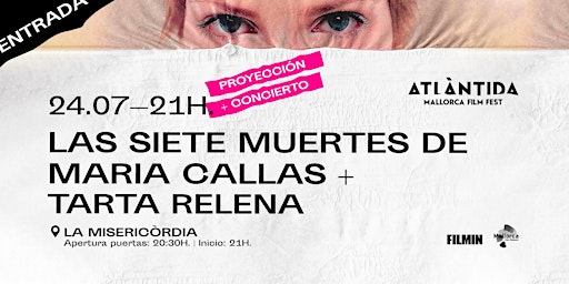 Sesiones AMFF22 > Las siete muertes de Maria Callas + Tarta Relena
