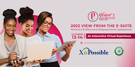 2022 - View From the E-Suite: Women's Professional Empowerment Symposium tickets
