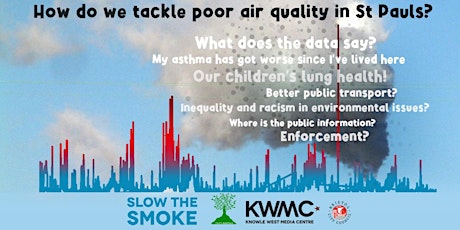 How do we tackle poor air quality in St Pauls, Bristol? tickets