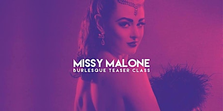 BURLESQUE TEASER CLASS with MISSY MALONE primary image