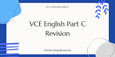 VCE English Part C Revision Seminar tickets