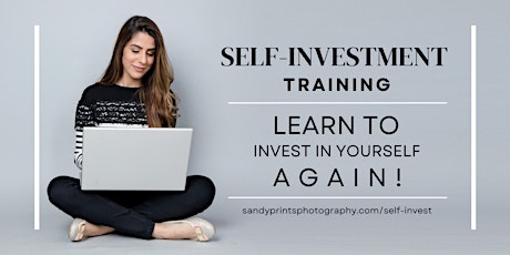 Learn to Invest in Yourself Again with our Free Self-Investment Training tickets