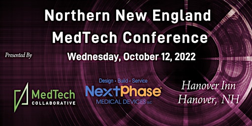 2nd Annual Northern New England MedTech Conference 2022