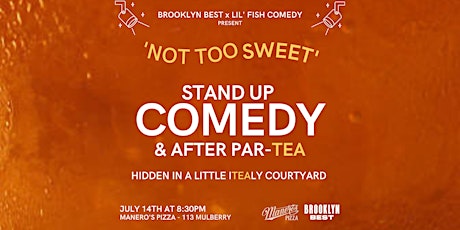 'NOT TOO SWEET' STAND UP COMEDY SHOW & AFTER PAR-TEA tickets