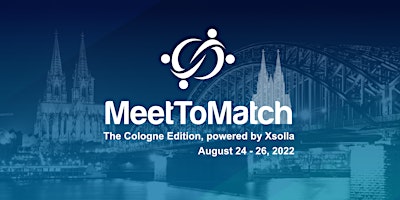 MeetToMatch - The Cologne Edition 2022, powered by Xsolla