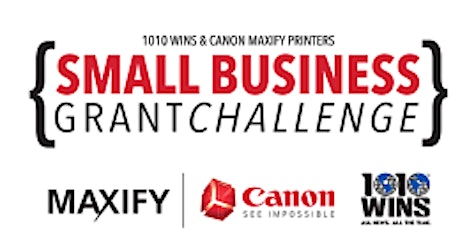 1010 WINS & CANON MAXIFY PRINTERS SMALL BUSINESS GRANT CHALLENGE JUNE 2017 primary image