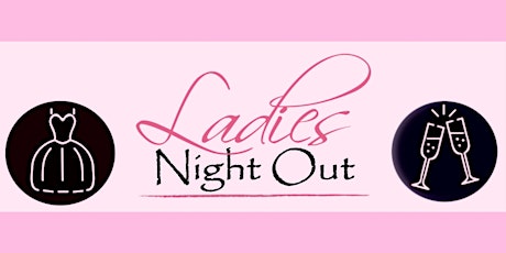 Ladies Night Out: A Night of Vintage Fashion