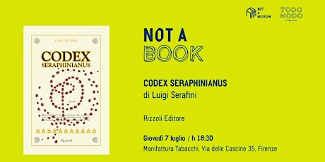 Not A Book | Codex Seraphinianus di Luigi Serafini, in presenza dell'autore biglietti