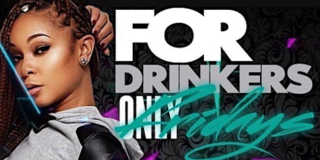For Drinkers Only Fridays at Mynt Fridays