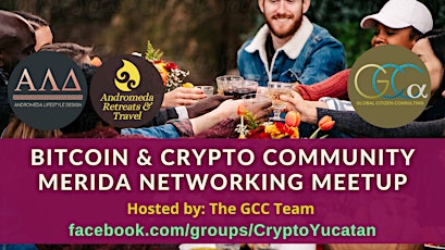 Bitcoin & Crypto Community Merida - Networking Meetup by GCC entradas