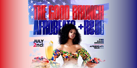 The Good Brunch x Afrobeats + R&B {The Day Event} tickets