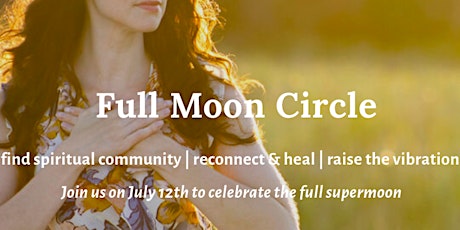 Full Moon Circle for the July Supermoon tickets
