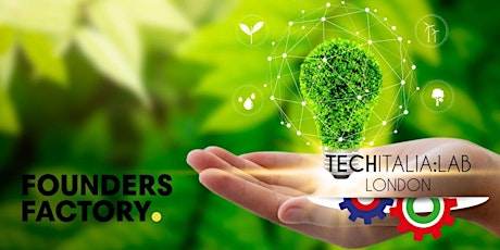 Sustainability Meetup - TechItaliaLAB @Founders Factory tickets