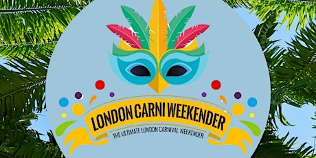 London  Carni Weekender tickets