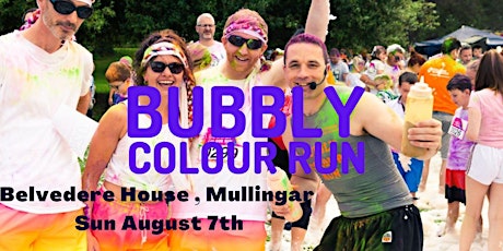 Bubbly Colour Run -Belvedere House, Mullingar , Co Westmeath tickets