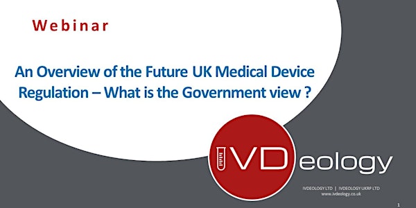 Overview of the future UK MDR  - What has the government indicated???