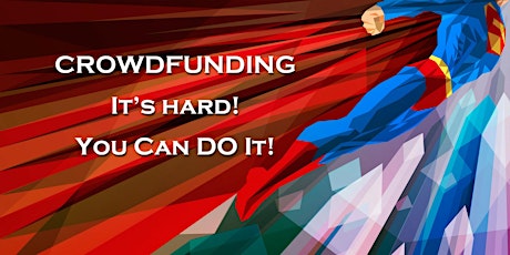 Crowdfunding: Organize, Brand & Launch Your Crowdfunding Campaign primary image