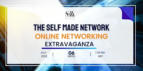 The Self Made Network - Online Networking Extravaganza tickets