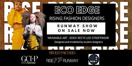 ECO EDGE Rising Fashion Designers RUNWAY SHOW
