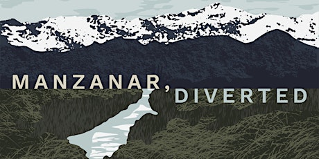 Manzanar, Diverted: Converging Conversations tickets