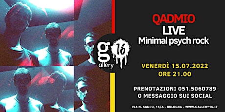 Qadmio - minimal psych rock LIVE @ Gallery16 biglietti