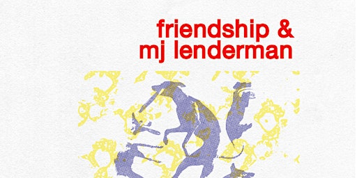 MJ Lenderman, Friendship, and Little Gold @ Flicker