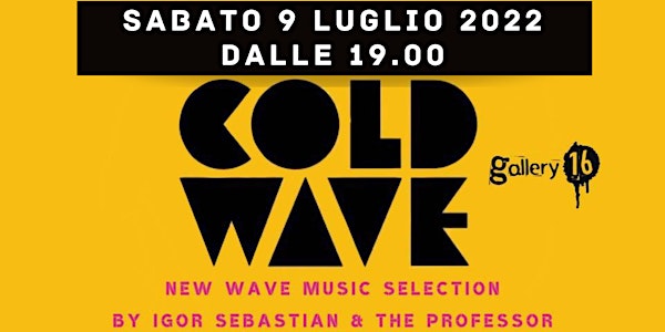 COLD WAVE New Wave Music Selection @ Gallery16