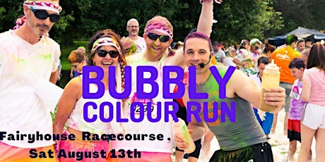 Bubbly Colour Run -Fairyhouse Racecourse , Co Meath tickets