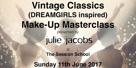 Make-Up Masterclass, Vintage Classics (DREAMGIRLS inspired) primary image