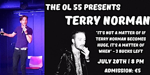 Comedy At The Ol' 55 Presents: Terry Norman!