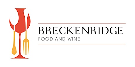 Image principale de Breckenridge Food & Wine 2022