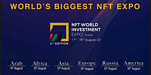Physical & Virtual"WORLD’S BIGGEST NFT EXPO"