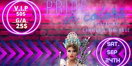 Pride in Colors Drag Show, Hosted by Camilla & Tiki Rose