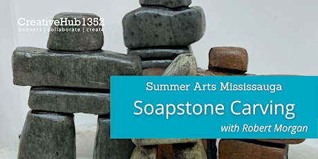 Art Workshop - Soapstone Carving with Robert Morgan tickets