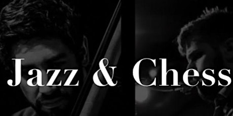 Soirée  Jazz et Chess billets