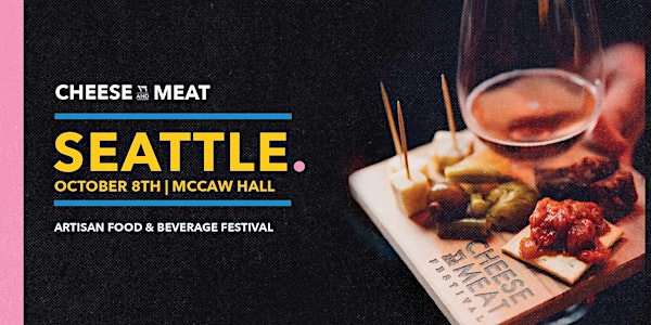 Seattle Cheese and Meat Artisan Food and Beverage Festival