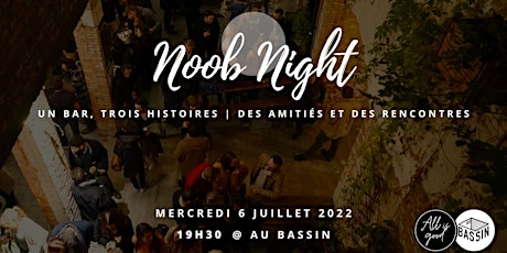 Noob Nights x Au Bassin billets