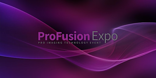 ProFusion Expo 2022 - November 9th & 10th - Toronto