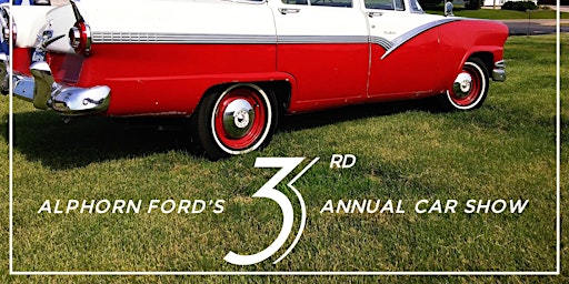 3rd Annual Alphorn Ford Car Show
