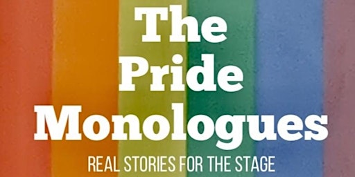 The Pride Monologues