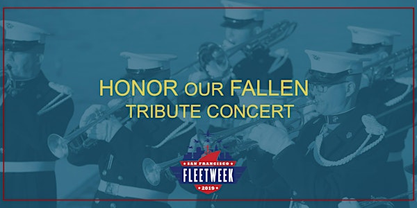 2022 San Francisco Fleet Week Honor Our Fallen Tribute Concert