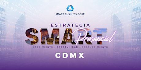 Estrategia Smart Presencial: CDMX boletos