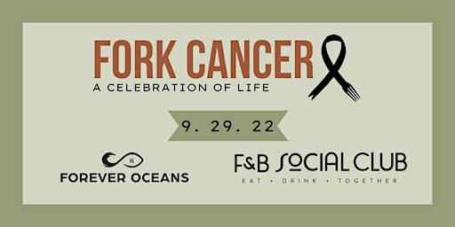 FORK Cancer - A Celebration of Life