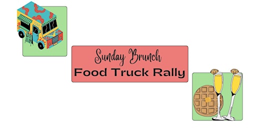 Summer Brunch Food Truck Rally