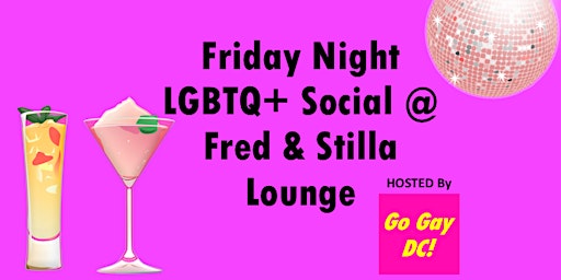 LGBTQ+ Social @ Fred & Stilla Lounge